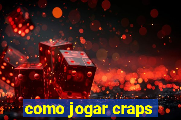 como jogar craps